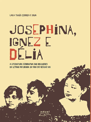 cover image of Josephina, Ignez e Délia